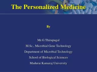 The Personalized Medicine