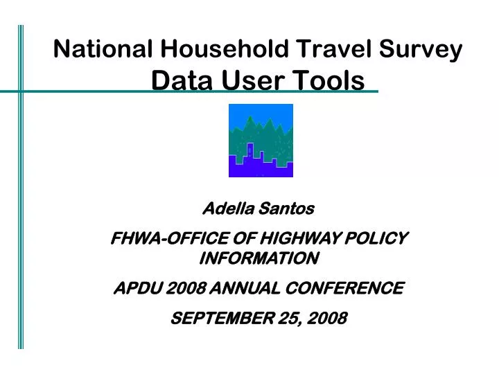 Uses of National Household Travel Survey Data in - NHTS Home