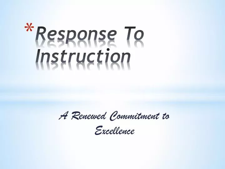 response to instruction