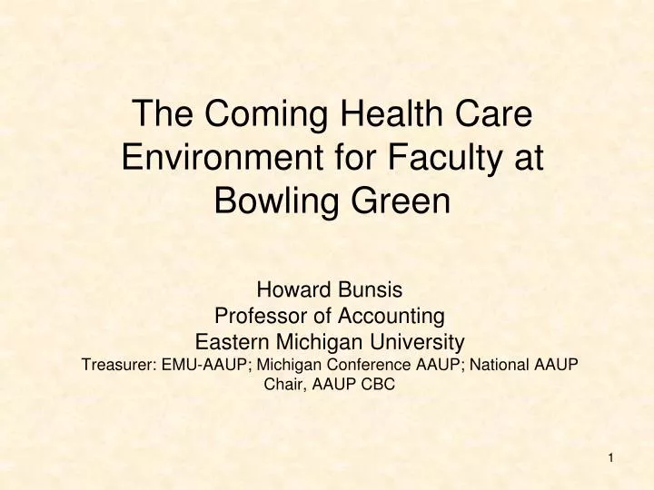 the coming health care environment for faculty at bowling green
