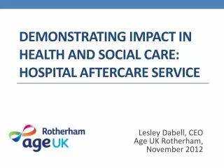 DEMONSTRATING IMPACT IN HEALTH AND SOCIAL CARE: Hospital aftercare service