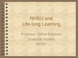 NHSU and Life-long Learning