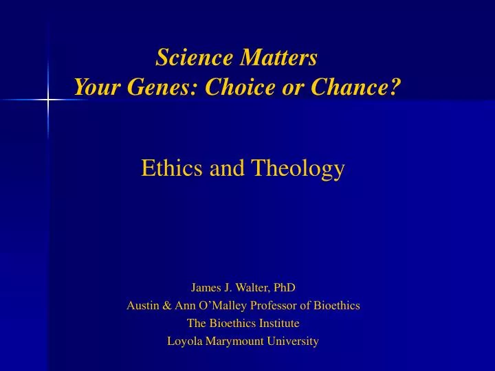 science matters your genes choice or chance