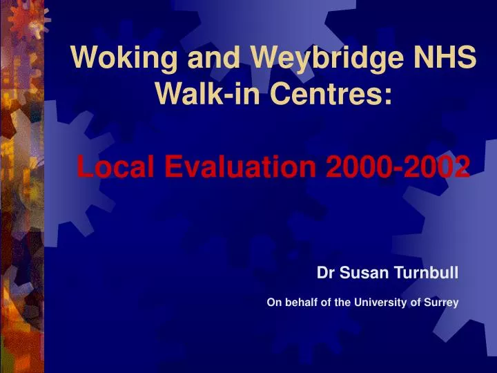 woking and weybridge nhs walk in centres local evaluation 2000 2002