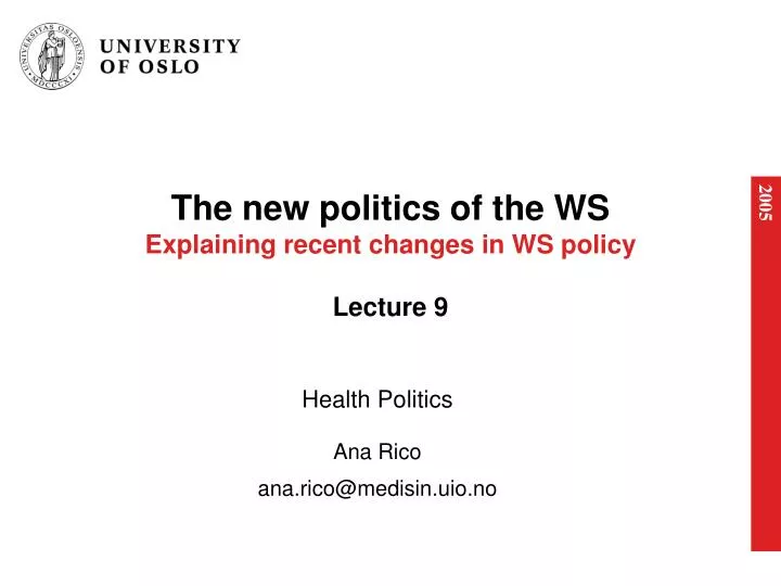 the new politics of the ws explaining recent changes in ws policy lecture 9