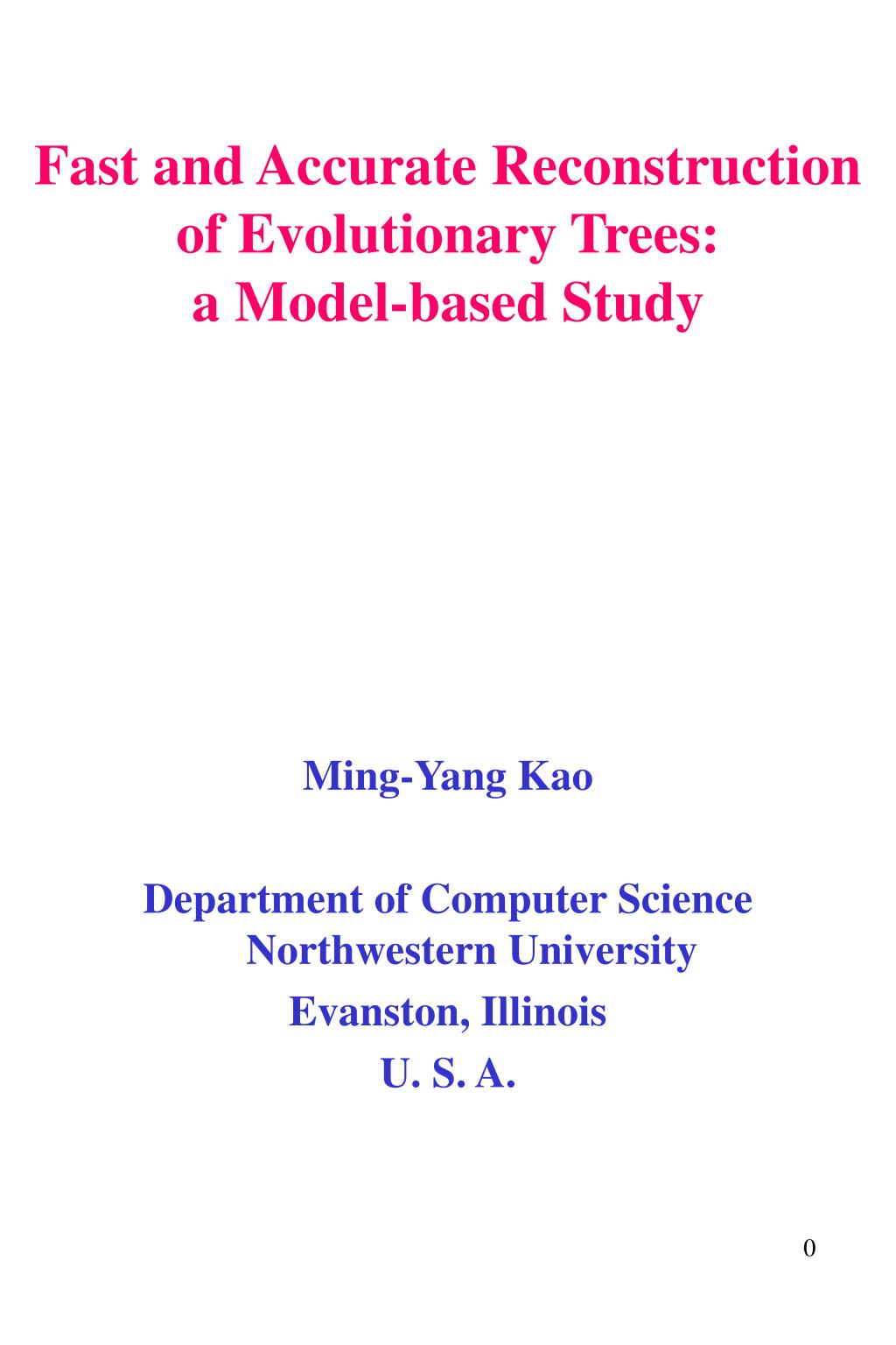 PPT - Fast and Accurate Reconstruction of Evolutionary Trees: a Model ...