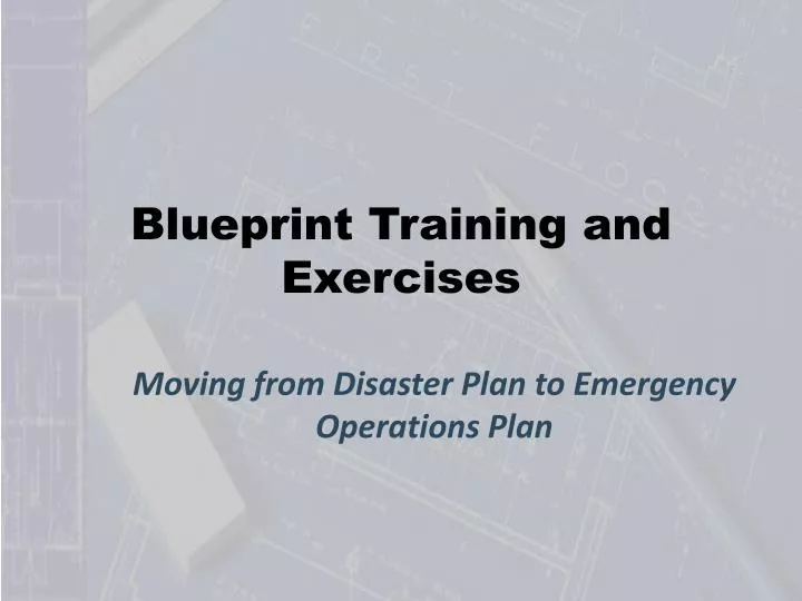 blueprint training and exercises