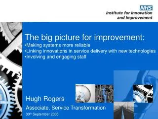 The big picture for improvement: Making systems more reliable