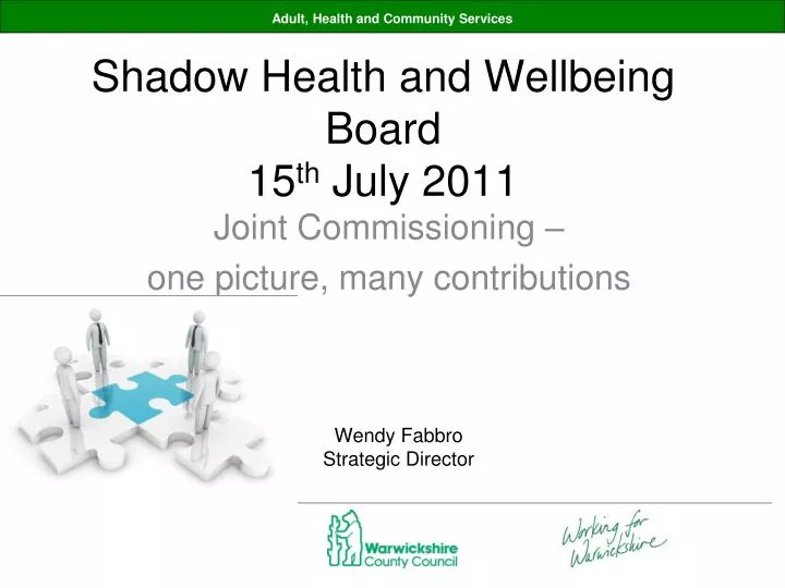 shadow health and wellbeing board 15 th july 2011