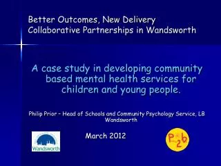 Better Outcomes, New Delivery Collaborative Partnerships in Wandsworth