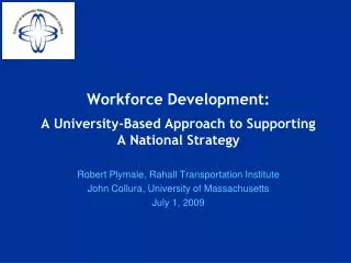Workforce Development: A University-Based Approach to Supporting A National Strategy