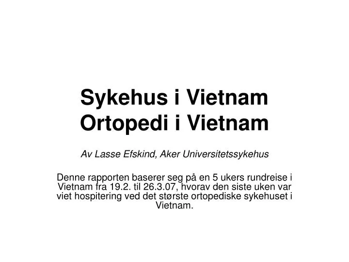 sykehus i vietnam ortopedi i vietnam