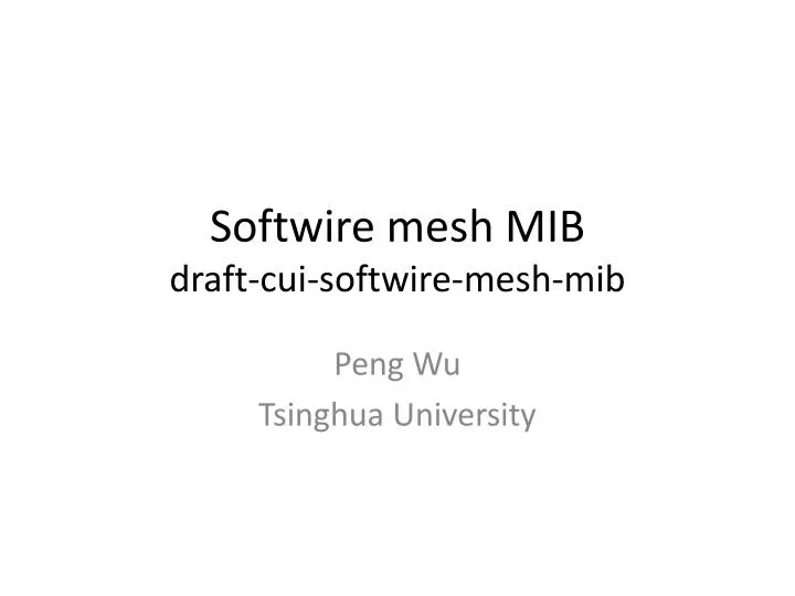softwire mesh mib draft cui softwire mesh mib