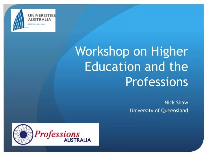 workshop on higher education and the professions