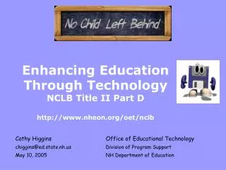 Enhancing Education Through Technology NCLB Title II Part D nheon/oet/nclb