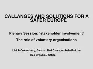 CALLANGES AND SOLUTIONS FOR A SAFER EUROPE