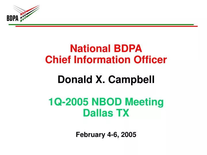 national bdpa chief information officer donald x campbell 1q 2005 nbod meeting dallas tx