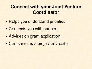 Connect with your Joint Venture Coordinator