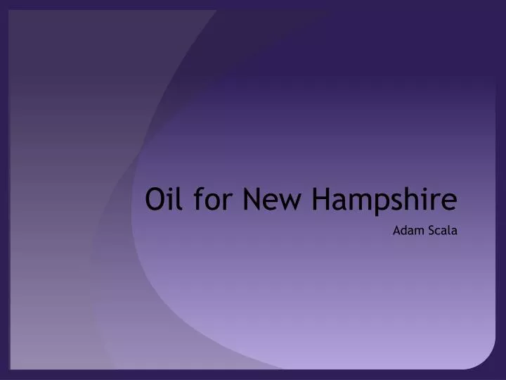 oil for new hampshire