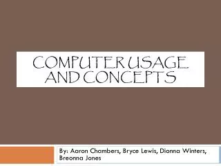 Computer Usage and Concepts