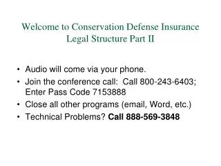 Welcome to Conservation Defense Insurance Legal Structure Part II