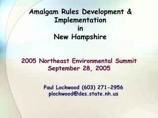 Amalgam Rules Development &amp; Implementation in New Hampshire