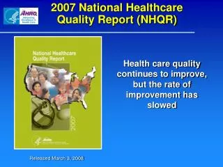 2007 National Healthcare Quality Report (NHQR)