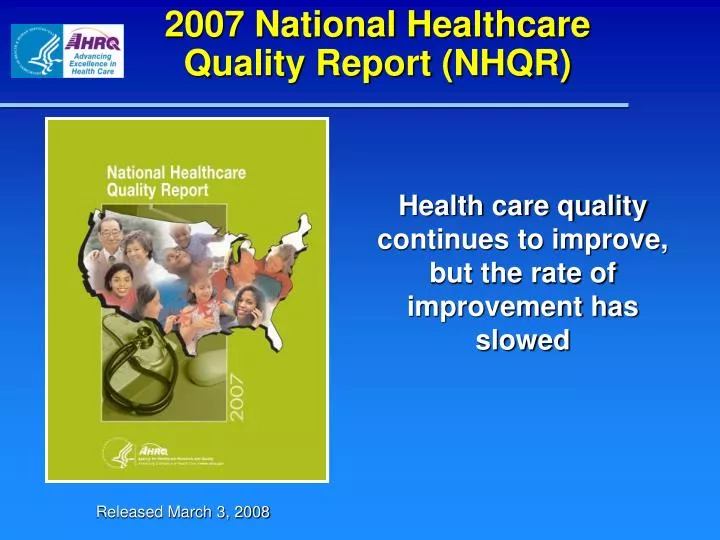 2007 national healthcare quality report nhqr