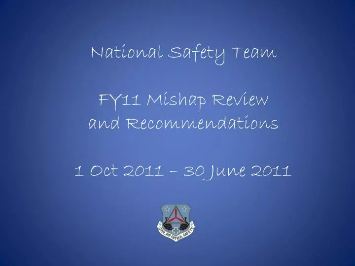 national safety team fy11 mishap review and recommendations 1 oct 2011 30 june 2011