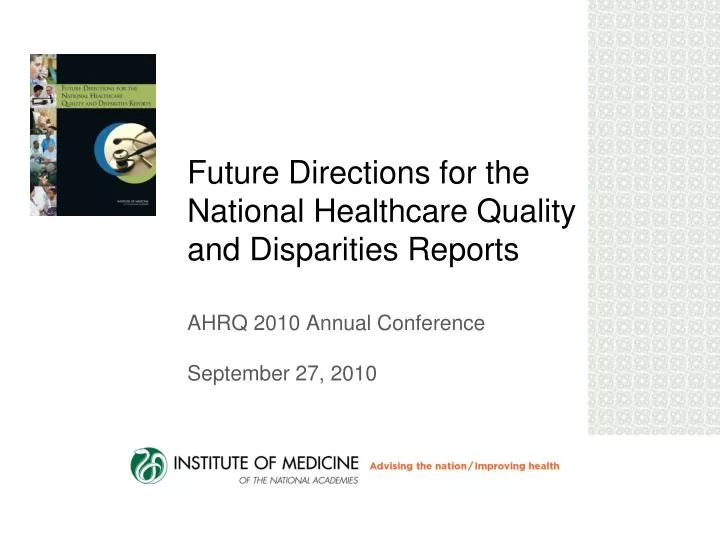 future directions for the national healthcare quality and disparities reports