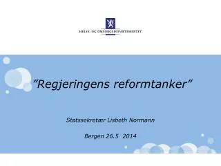 regjeringens reformtanker