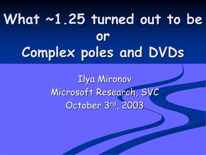 what 1 25 turned out to be or complex poles and dvds