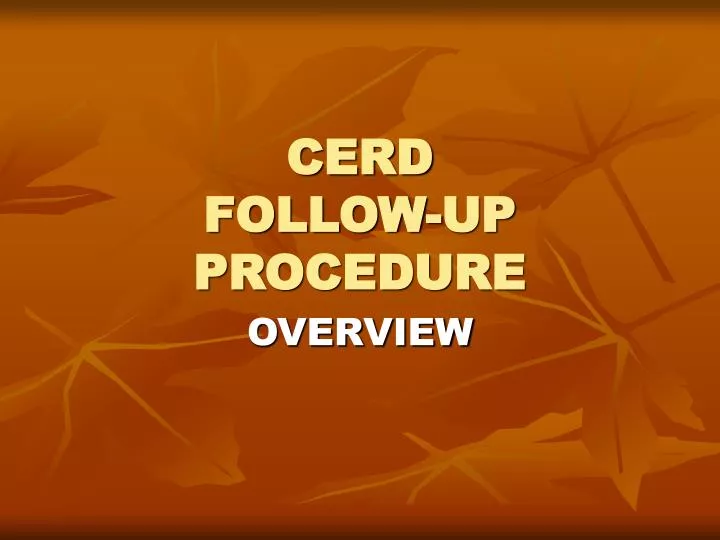 cerd follow up procedure