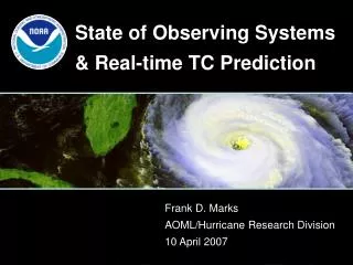 State of Observing Systems &amp; Real-time TC Prediction