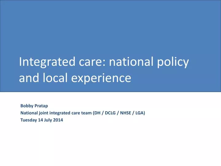 integrated care national policy and local experience