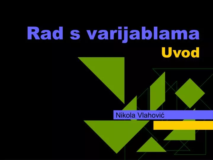 rad s varijablama uvod