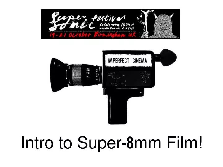 intro to super 8 mm film