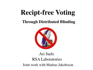 Recipt-free Voting Through Distributed Blinding