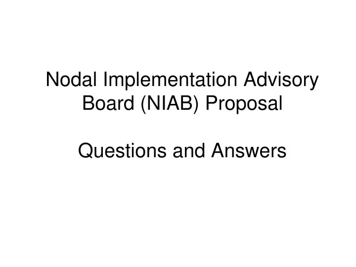 nodal implementation advisory board niab proposal questions and answers