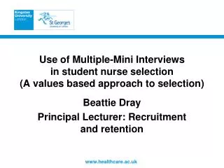 Use of Multiple-Mini Interviews in student nurse selection (A values based approach to selection)
