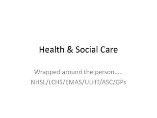 Health &amp; Social Care