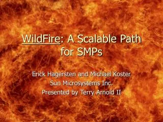 WildFire : A Scalable Path for SMPs