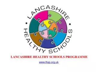 LANCASHIRE HEALTHY SCHOOLS PROGRAMME