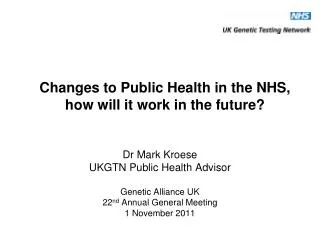 Changes to Public Health in the NHS, how will it work in the future?