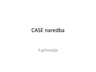 case naredba