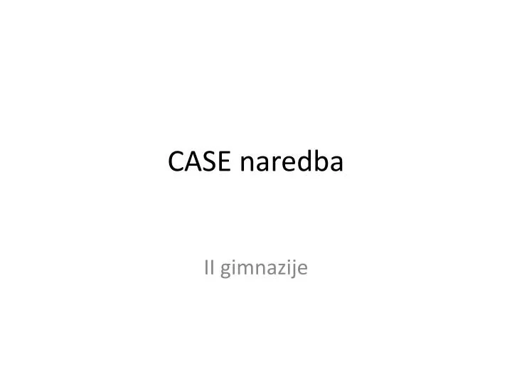 case naredba