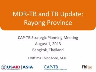 MDR-TB and TB Update: Rayong Province