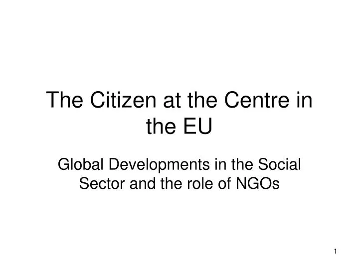 the citizen at the centre in the eu