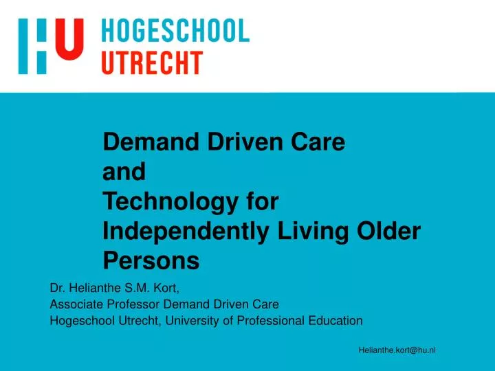 demand driven care and technology for independently living older persons