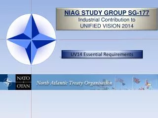 NIAG STUDY GROUP SG-177 Industrial Contribution to UNIFIED VISION 2014